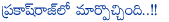 prakash raj,own script,prakash raj learn with direction,prakash raj directs his own script,big change in prakash raj